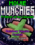 Movie Munchie's™ Freeze Dried Rainbow Taquito Crunch - Whatever life throws at you, keep on crunching! - 2.5oz